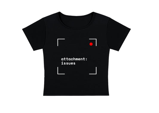 ATTACHMENT ISSUES - CROPPED TEE
