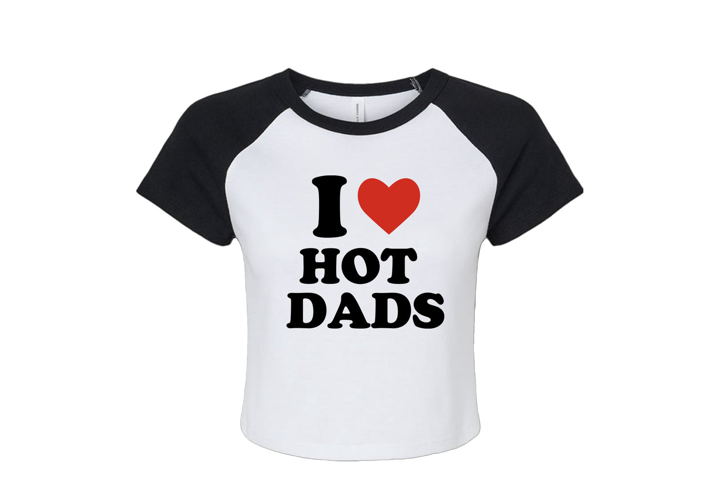 I LOVE HOT DADS - CROPPED TEE