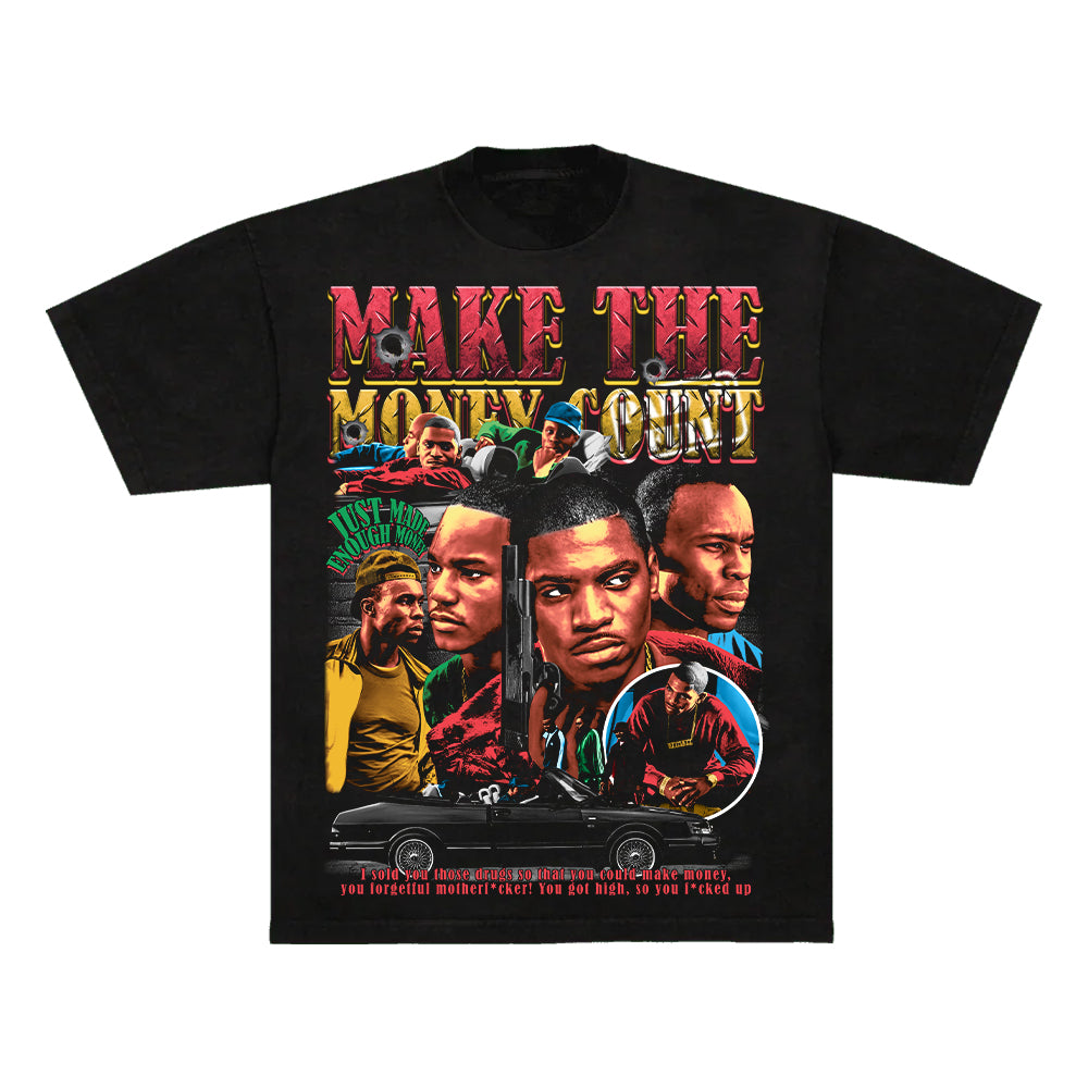 MAKE THE MONEY COUNT - GRAPHIC TEE