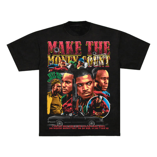 MAKE THE MONEY COUNT - GRAPHIC TEE